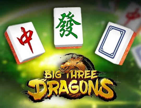 Big Three Dragons
