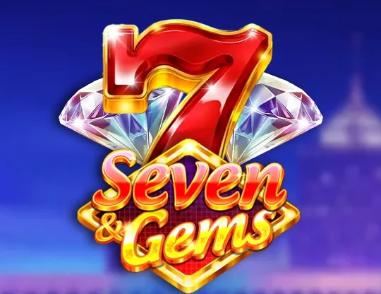 7 & Gems