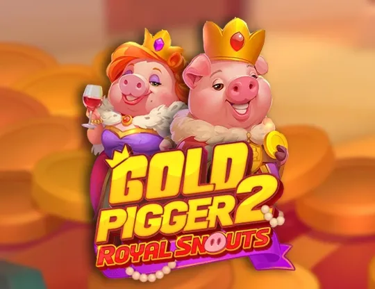 Gold Pigger 2 Royal Snouts