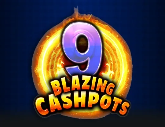 9 Blazing Cashpots