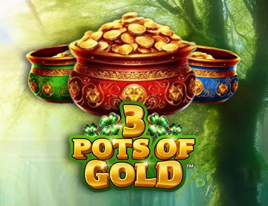 3 Pots of Gold