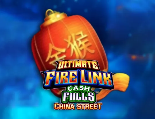 Ultimate Fire Link Cash Falls China Street