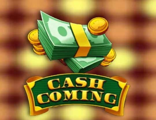 Cash Coming