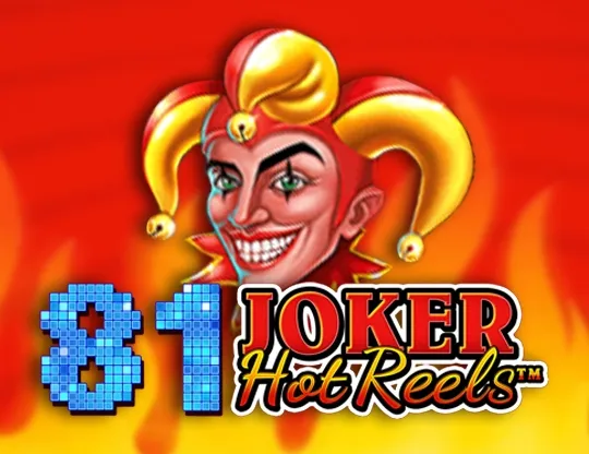 81 Joker Hot Reels