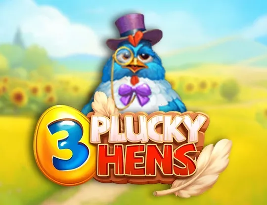 3 Plucky Hens