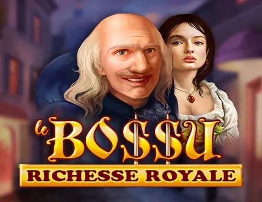 Le BoSSu Richesse Royale