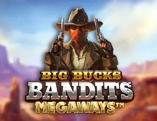 Big Bucks Bandits Megaways