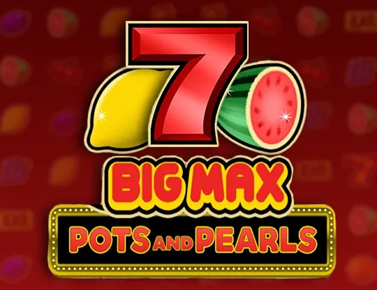 Big Max Pots and Pearls