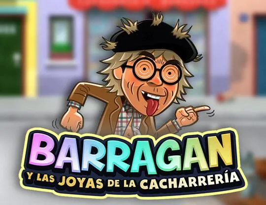 Barragán Y Las Joyas De La Cacharrería
