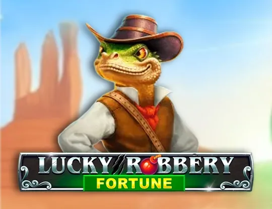 Lucky Robbery Fortune
