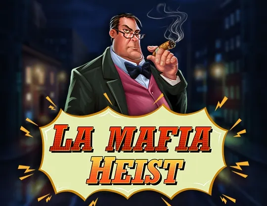 La Mafia Heist