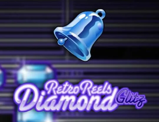 Retro Reels - Diamond Glitz