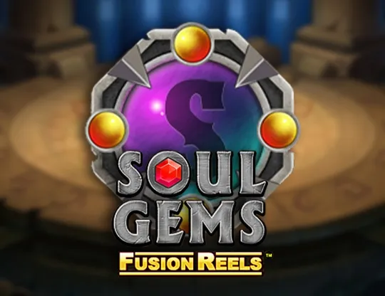 Soul Gems Fusion Reels