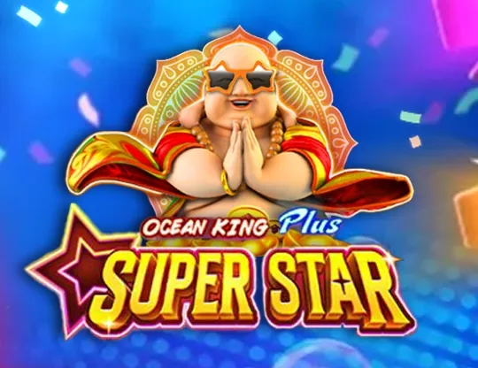 Ocean King Plus Super Star