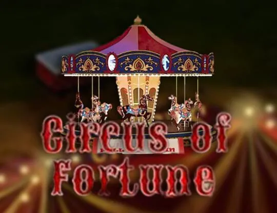 Circus of Fortune