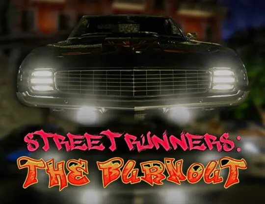 Street Runners - The burnout