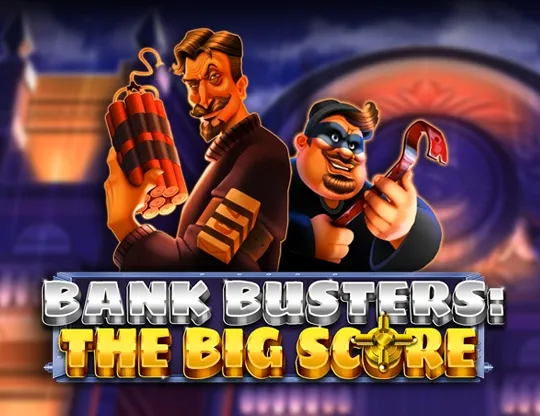 Bank Busters: The Big Score