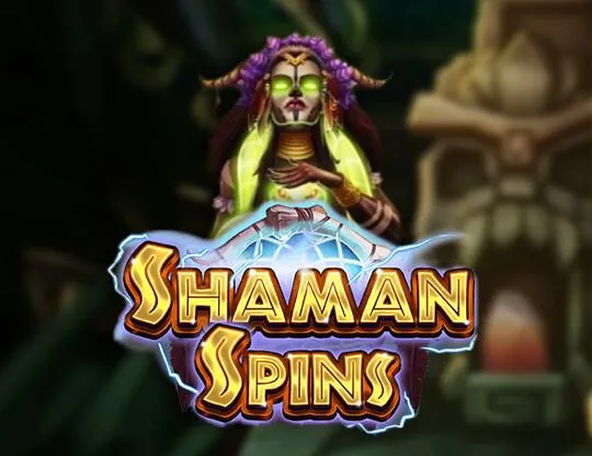 Shaman Spins
