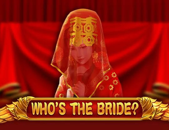 Who's the Bride?