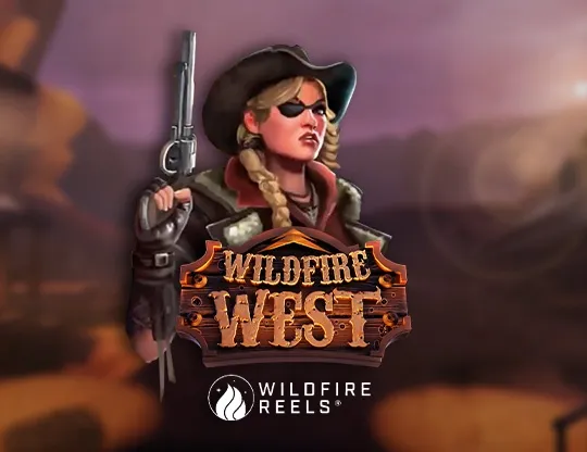 Wildfire West with Wildfire Reels