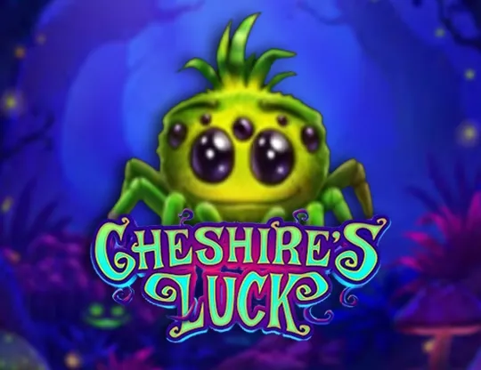 Cheshire's Luck