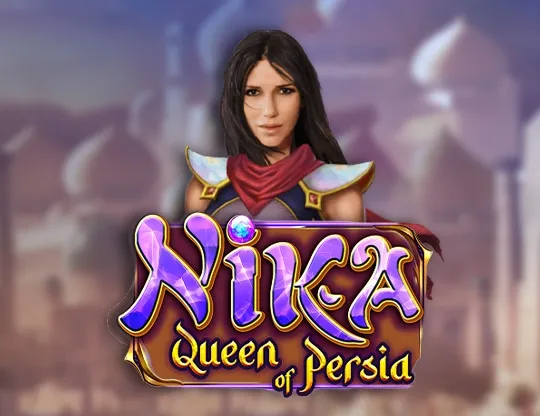 Nika Queen of Persia