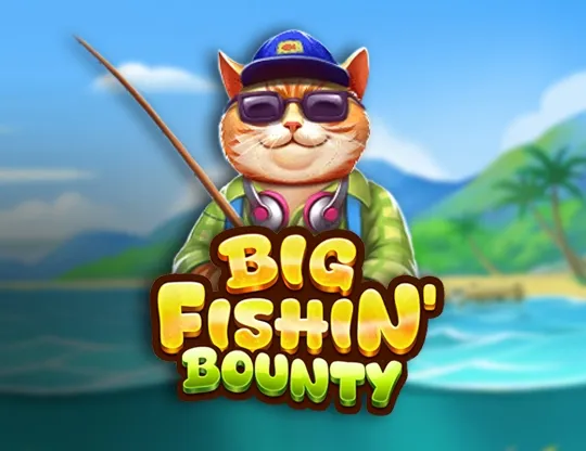 Big Fishin' Bounty