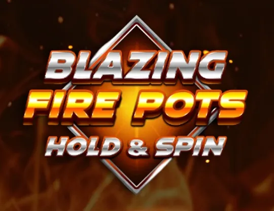 Blazing Fire Pots Hold and Spin