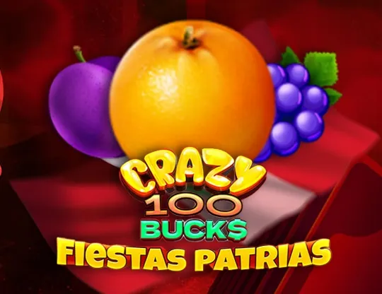 Crazy 100 Bucks Fiestas Patrias