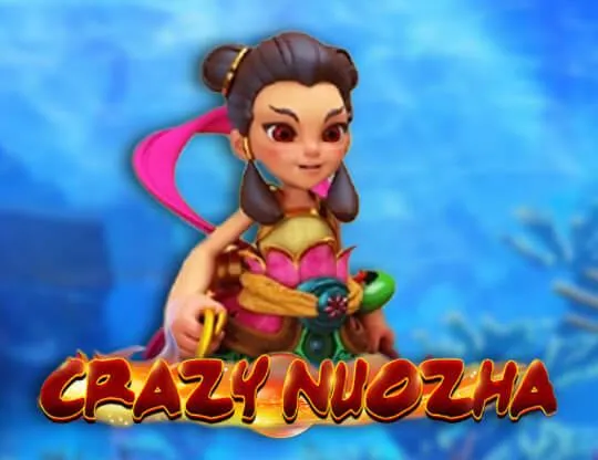 Crazy Nuozha