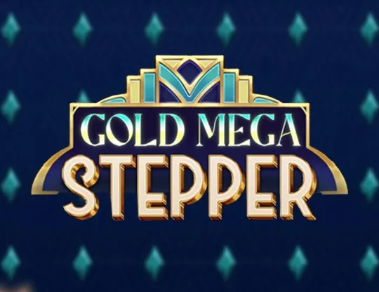 Gold Mega Stepper