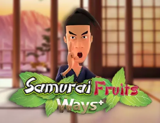 Samurai Fruits Ways