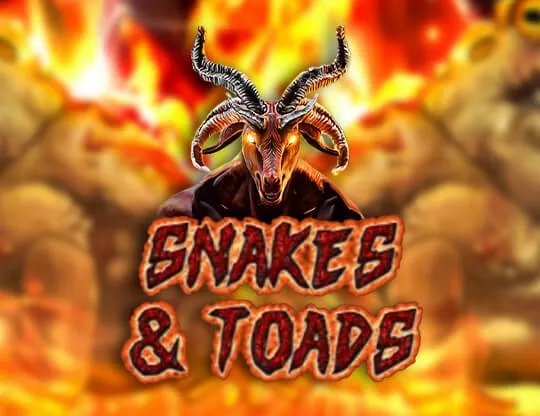 Snakes Toads