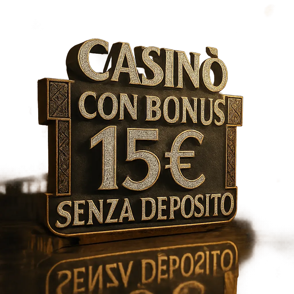 Casinò Con Bonus 15€ Senza Deposito