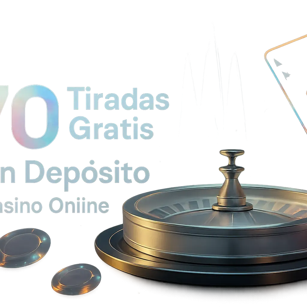 70 Tiradas Gratis Sin Depósito Casino Online