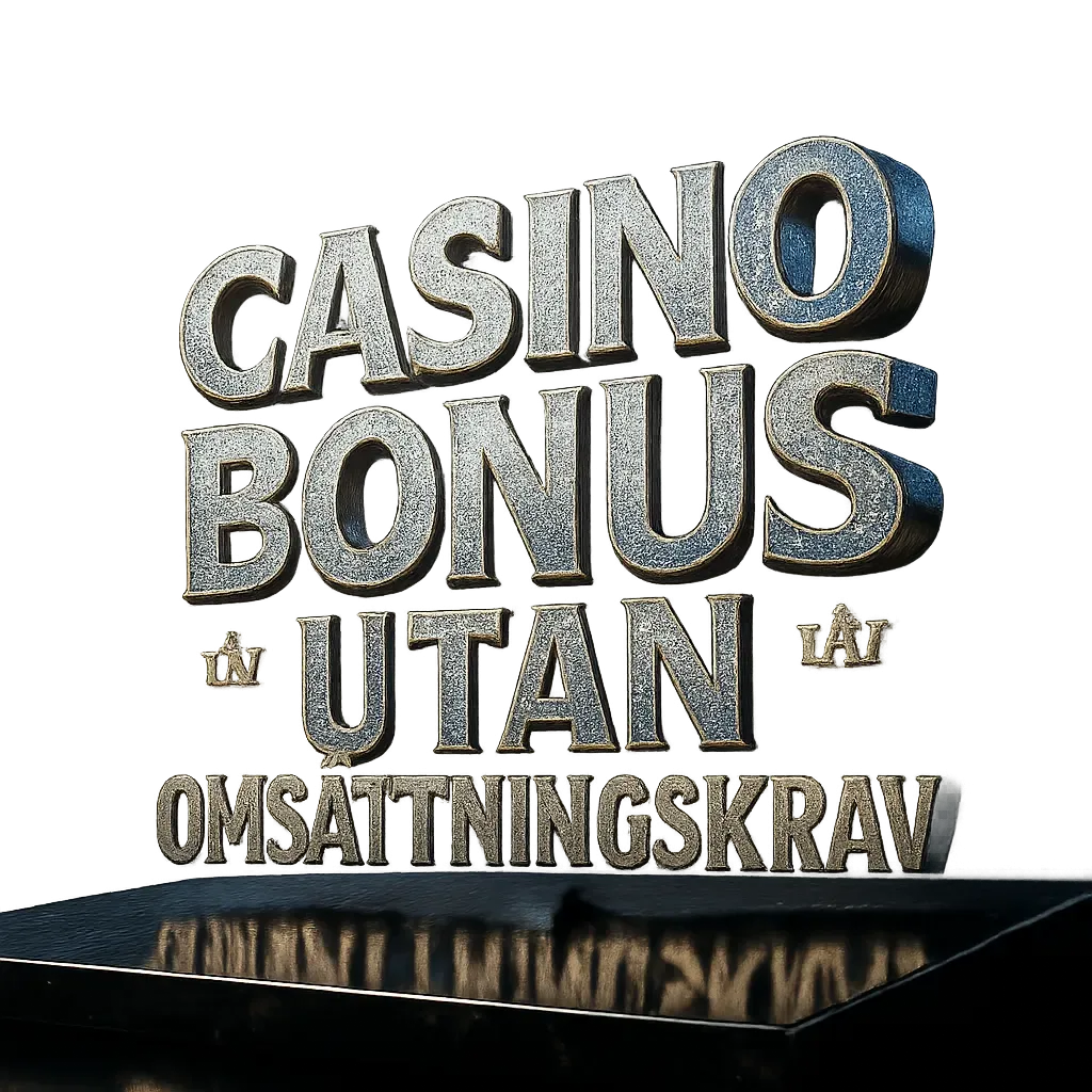Casino Bonus Utan Omsättningskrav