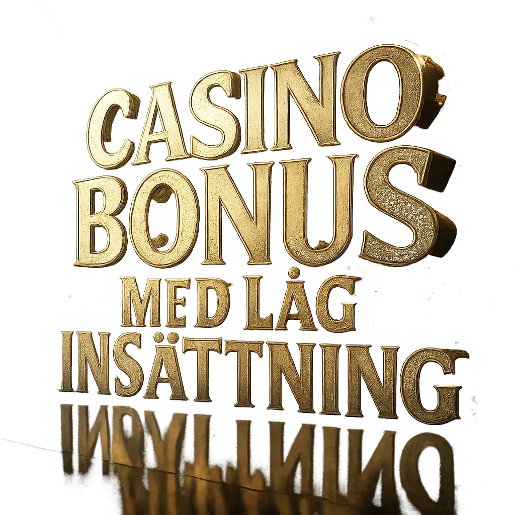 Casino Bonus Med Låg Insättning