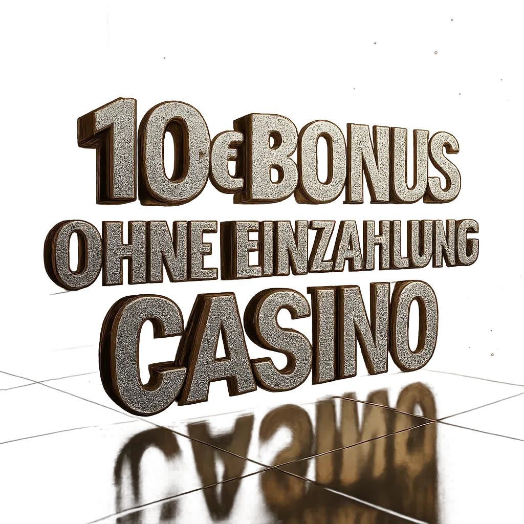 10€ Bonus Ohne Einzahlung Casino
