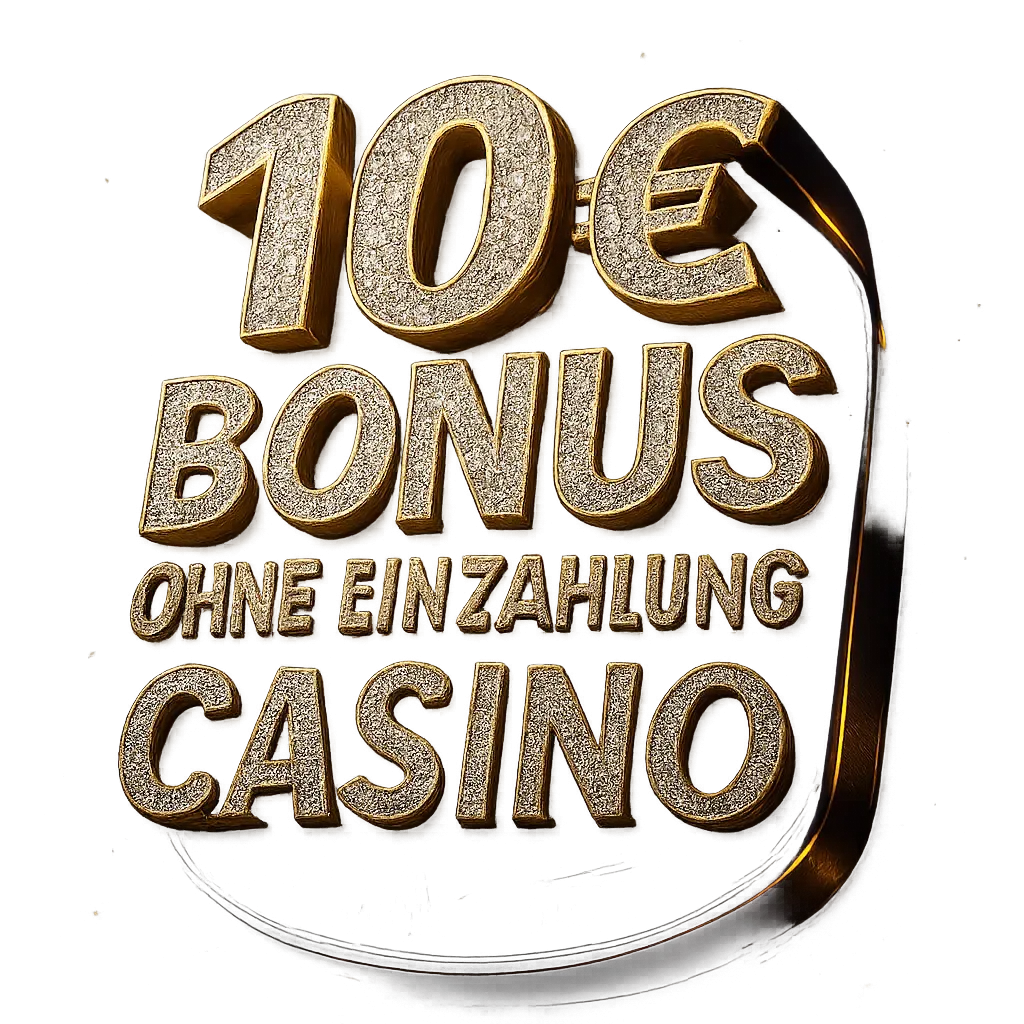 10€ Bonus Ohne Einzahlung Casino