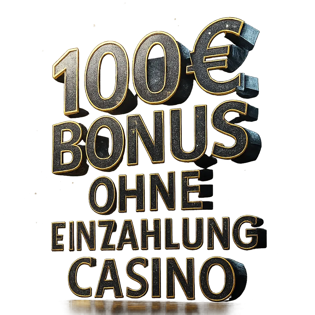100€ Bonus Ohne Einzahlung Casino
