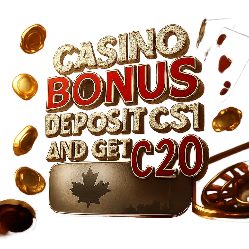 Casino Bonus Deposit C$1 And Get C$20