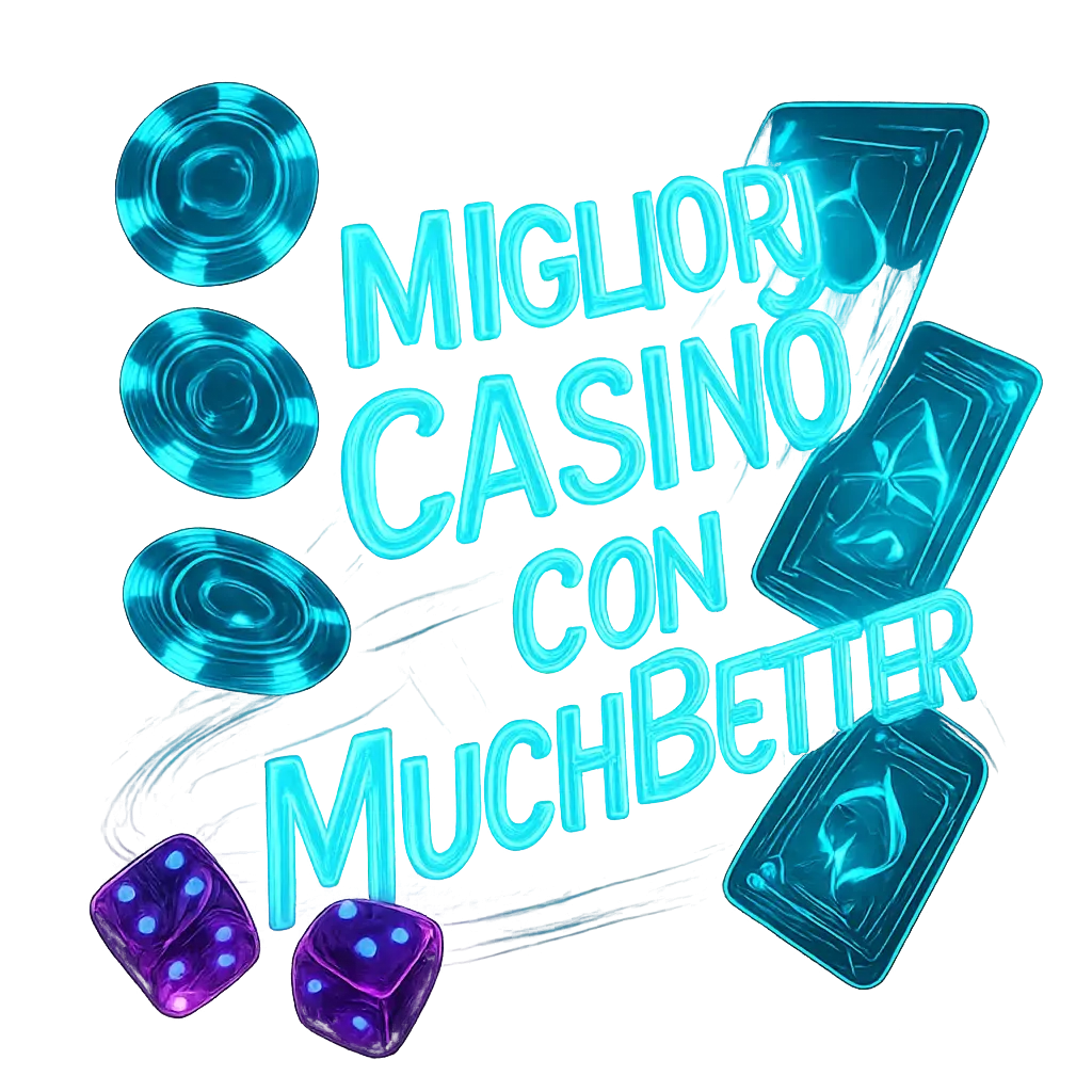 Migliori Casinò Con MuchBetter