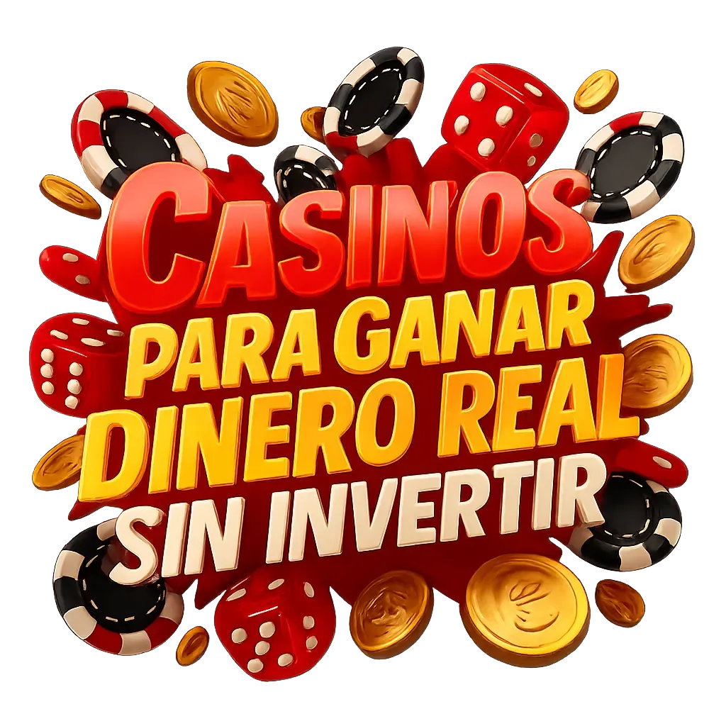 Casinos Para Ganar Dinero Real Sin Invertir