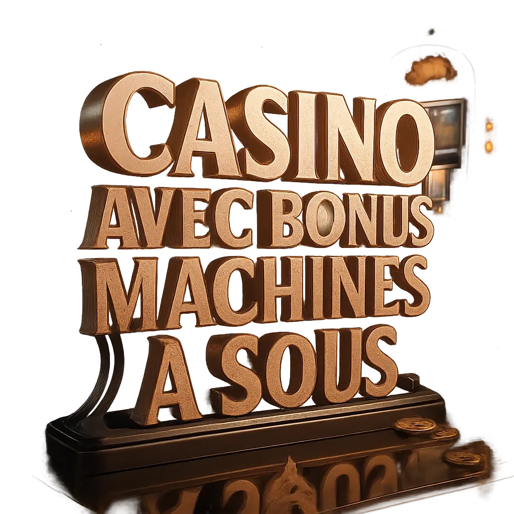 Casino Avec Bonus Machines À Sous