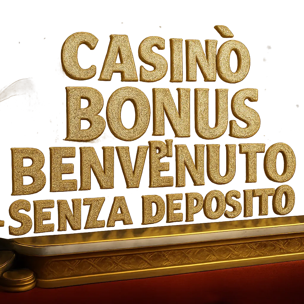 Casinò Con Bonus Di Benvenuto Senza Deposito